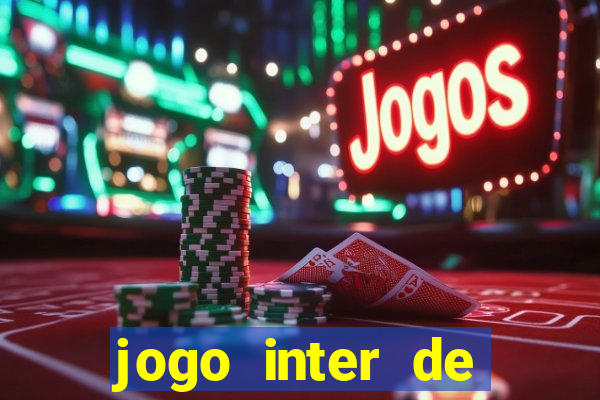 jogo inter de milao e milan