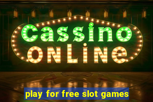 play for free slot games