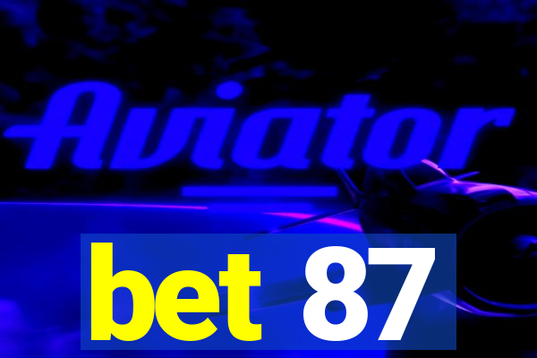 bet 87