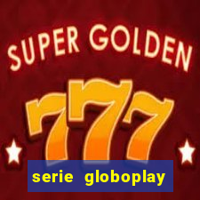 serie globoplay sobre jogo do bicho