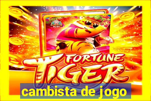 cambista de jogo