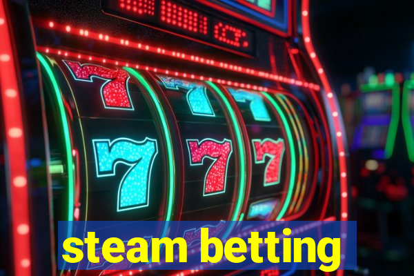 steam betting