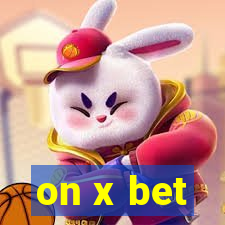 on x bet