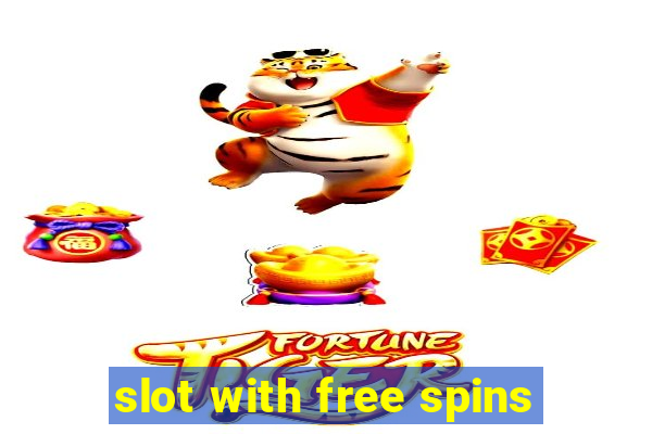 slot with free spins