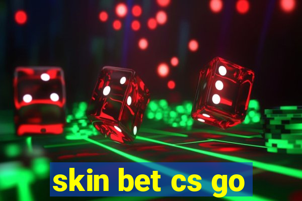 skin bet cs go