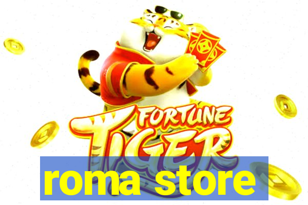 roma store