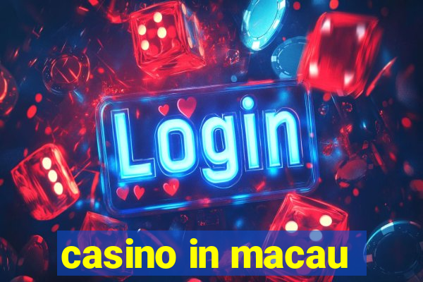 casino in macau