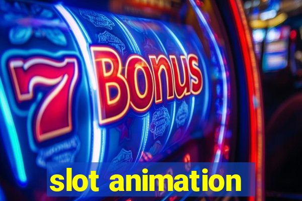 slot animation