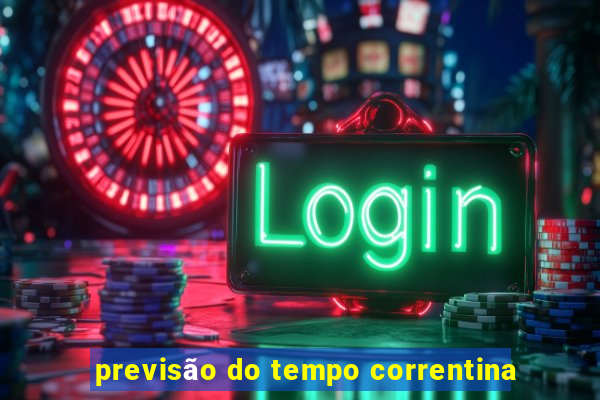 previsão do tempo correntina