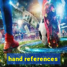 hand references