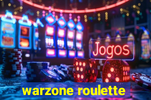 warzone roulette