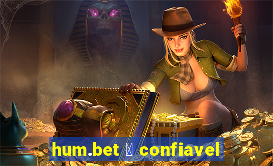 hum.bet 茅 confiavel