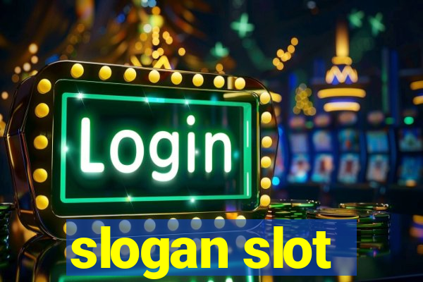 slogan slot