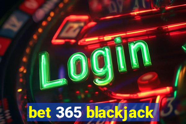 bet 365 blackjack