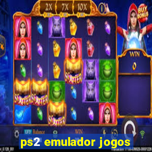 ps2 emulador jogos