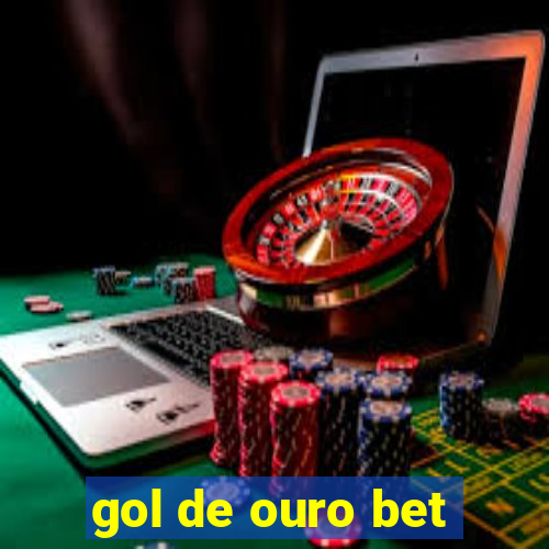 gol de ouro bet