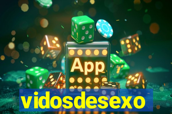 vidosdesexo