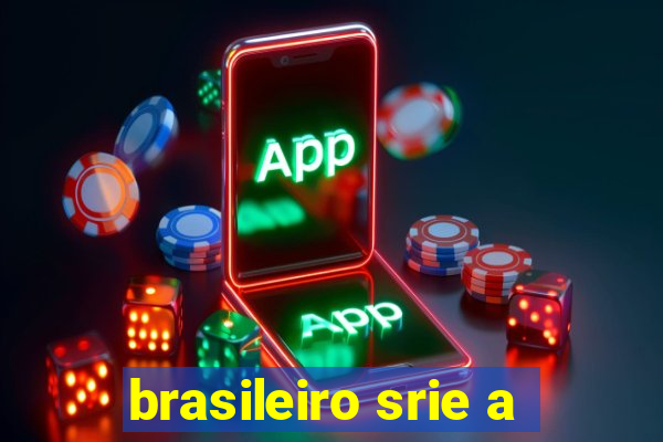 brasileiro srie a