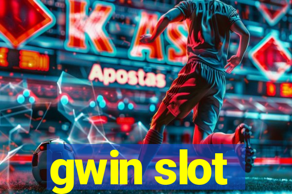 gwin slot