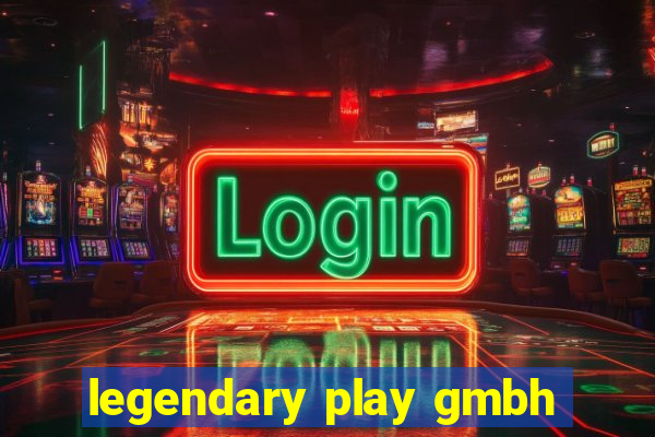 legendary play gmbh