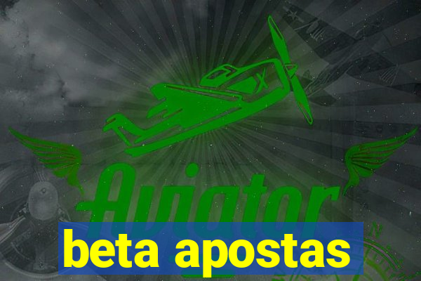 beta apostas