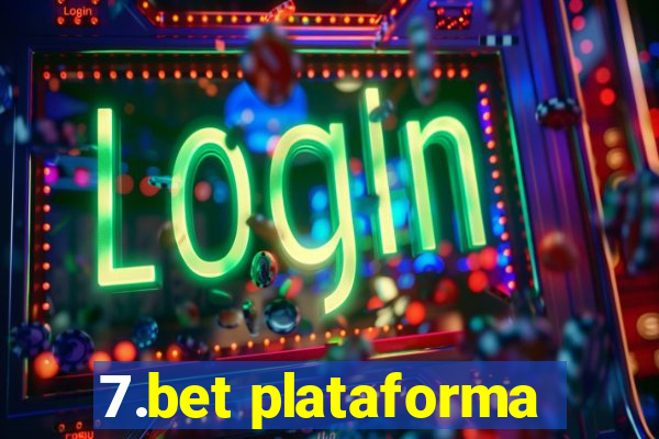 7.bet plataforma