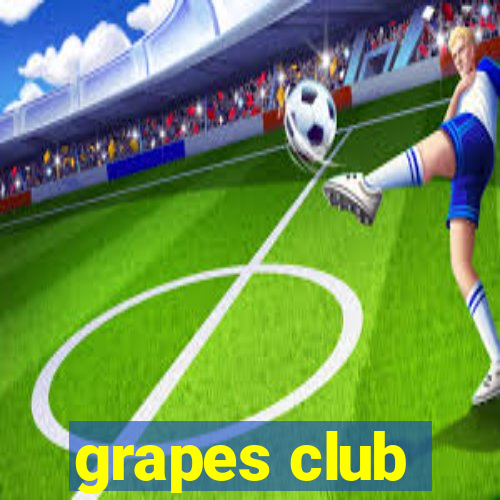 grapes club