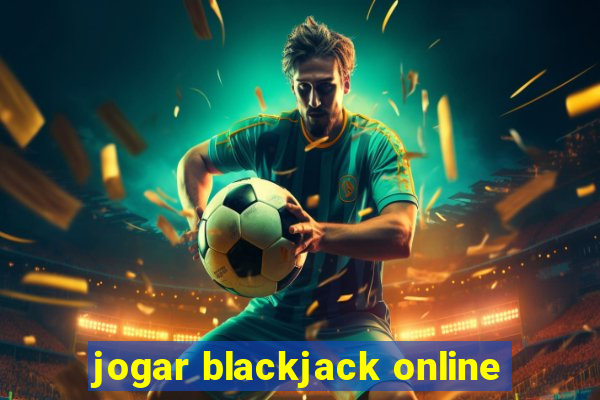 jogar blackjack online