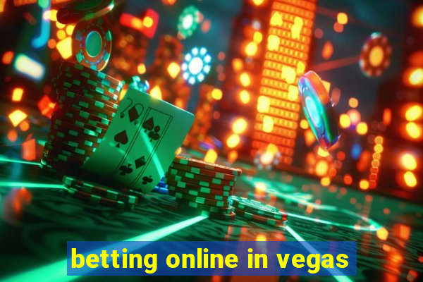 betting online in vegas