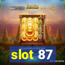 slot 87