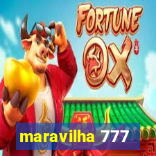 maravilha 777