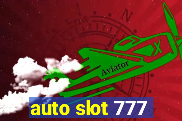 auto slot 777