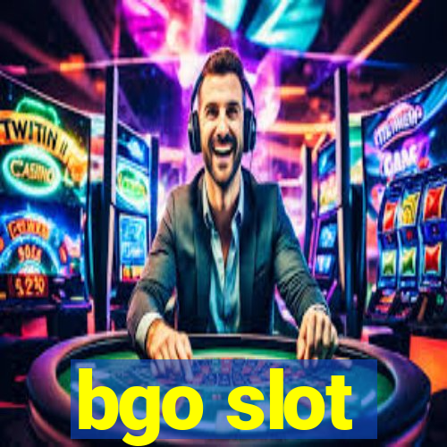 bgo slot