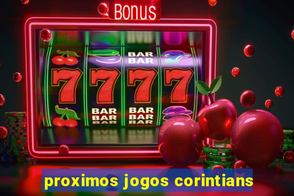 proximos jogos corintians