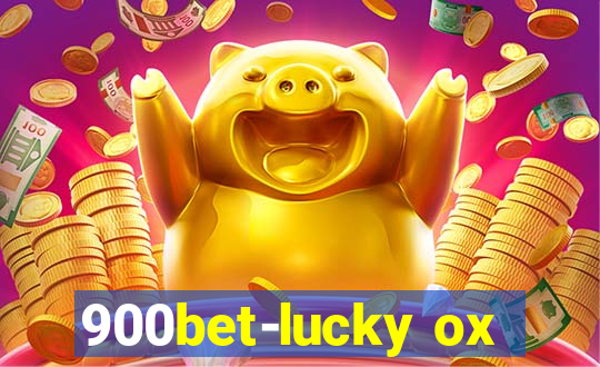 900bet-lucky ox