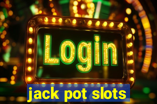 jack pot slots