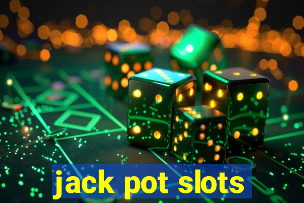 jack pot slots