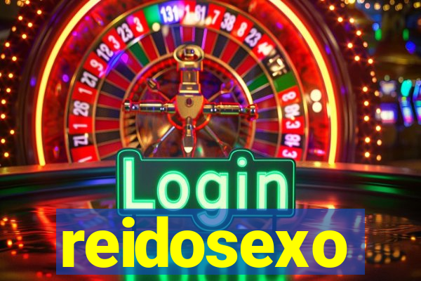 reidosexo