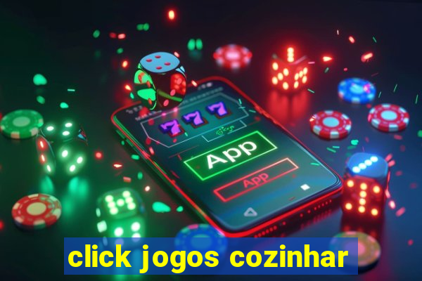 click jogos cozinhar