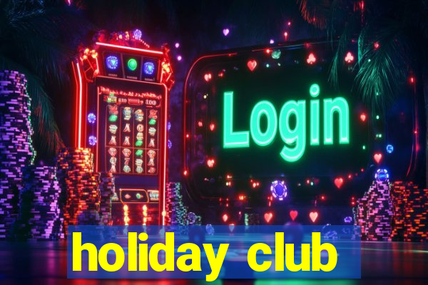 holiday club