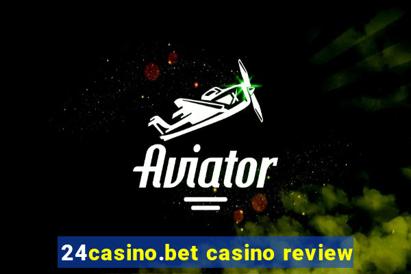 24casino.bet casino review