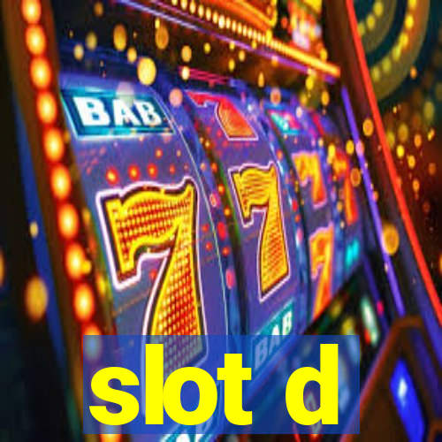 slot d