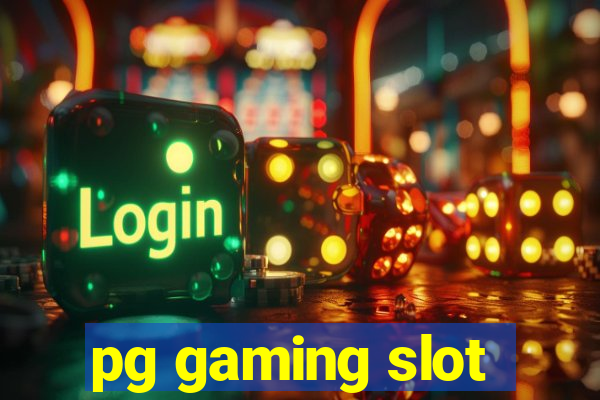 pg gaming slot