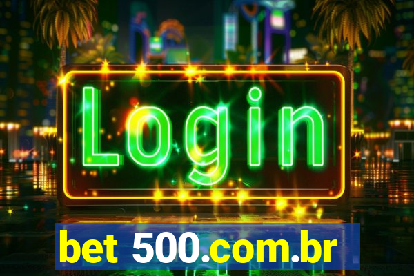 bet 500.com.br