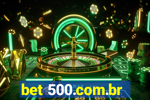 bet 500.com.br