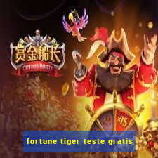 fortune tiger teste gratis