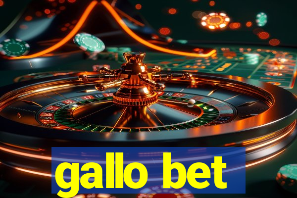 gallo bet