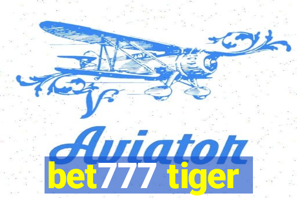 bet777 tiger