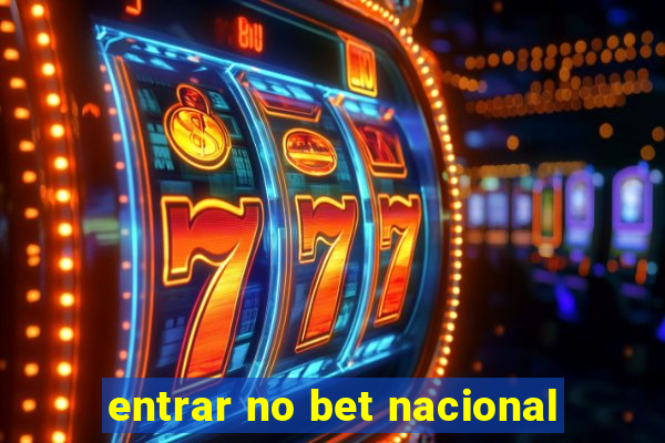 entrar no bet nacional