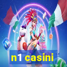 n1 casini